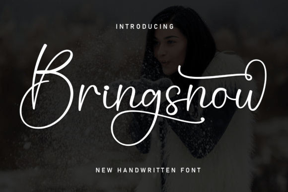 Bringsnow: A Playful Handwritten Display Font for Digital Design