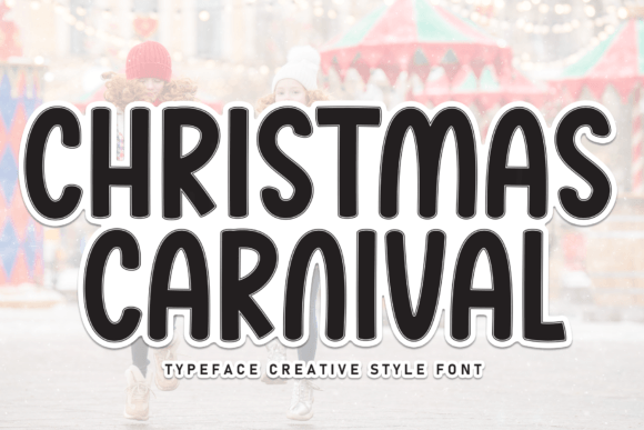 Christmas Carnival Font: A Friendly Handwritten Typeface for Digital Brands