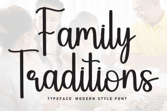 Family Traditions: A Sweet Handwritten Display Font for Warm Branding